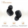 Truly Wireless in Ear Earbuds with Built-in Mic, Touch Control,  Up to 25 Hours Playtime and Fast Charging Truly Wireless in Ear Earbuds with Built-in Mic, Touch Control,  Up to 25 Hours Playtime and Fast Charging
